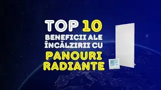 🔝 TOP 10 beneficii ale încălzirii ♨️ cu panou radiant ⚡