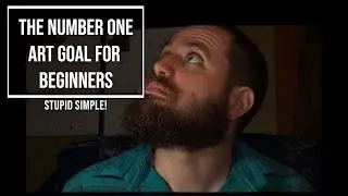 The Number One Art Goal For Beginners