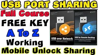 USB Port Sharing Full Course - Mobile Unlock Port Sharing कैसे करते हे