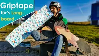 Das richtige GRIPTAPE für's Longboard - Das müsst ihr wissen: Unterschiede und Verwendung | Tutorial