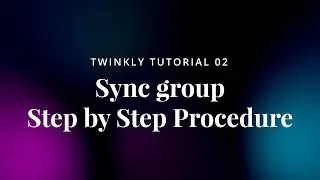 02 Twinkly Tutorial -  Sync Group step by step