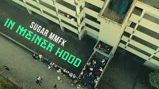 Sugar MMFK - In meiner Hood