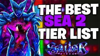 The BEST SEA 2 Tier List In Sailor Piece!