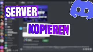 Discord Server KOPIEREN & als VORLAGE nutzen (So geht´s)