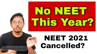 No NEET This Year? | NEET 2021 Cancelled? 🔥 All your Doubts [Ash Academy]