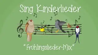 🌷Frühlingslieder-Mix - Kinderlieder zum Mitsingen | Sing Kinderlieder