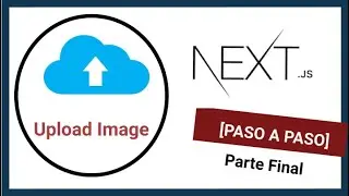 ✨✨ Subir IMAGENES a un servidor NODEJS con NEXT.JS | TUTORIAL PRACTICO PARA PRINCIPIANTES | Parte 2