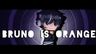 Bruno Is Orange | Gacha Club Meme | Hatred [NOT CANON]