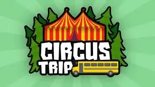 Roblox Circus Trip full game