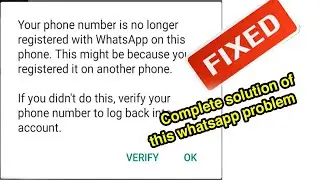 your phone number is no longer registered with whatsapp on this phone |WhatsApp Tips and Tricks