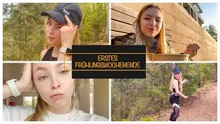 Erstes Frühlingswochenende II Muttertag & Wandern