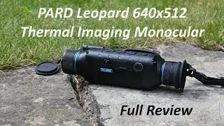PARD Leopard 640x512 Thermal Imaging Monocular, FULL REVIEW, Deer, Rabbits, Fox
