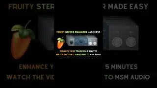 Discover the Power of Fruity Stereo Enhancer!!! 