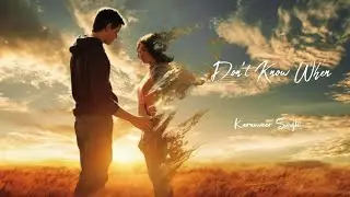 DON'T KNOW WHEN  - KARANVEER SINGH | OFFICIAL SONG | KAASH - THE EP