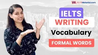 Formal Words for IELTS 2023 Writing Task 2 | Learn BAND 9 Vocabulary 