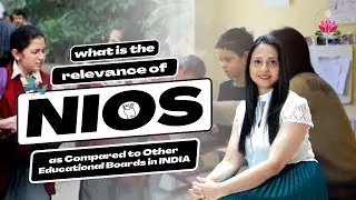 What is the Relevance of the NIOS Board as Compared to other Education Boards in India?