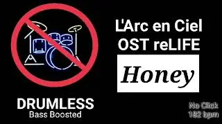Honey - L'Arc en Ciel (Laruku) (Drumless)