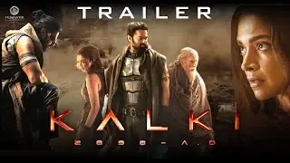 KALKI 2898 AD - Trailer Update | Prabhas, Amitabh Bachchan, Kamal Hassan & Deepika Padukone