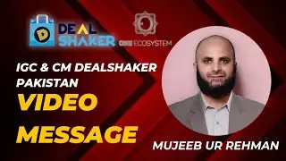 Video Message of IGC & CM Dealshaker Pakistan 8-August-2024 | #dealshaker #oneecosystem #oes