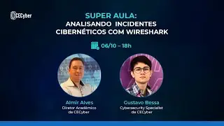 SUPER AULA: Analisando Incidentes Cibernéticos com Wireshark