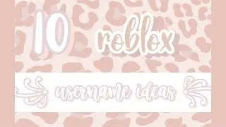 10 Roblox Username Ideas