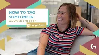 How to tag someone in Google Sheets? | Looke Studio and Google Sheets by Gaille Reports