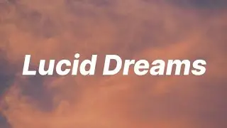 Juice WRLD - Lucid Dreams (Lyrics)