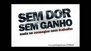 🎶Cifrão - Sem dor Sem ganho🎶