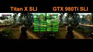2K FPS Battle - GTX 980 Ti SLI vs Titan X SLI in Witcher 3 [2K, 1440p Benchmark]