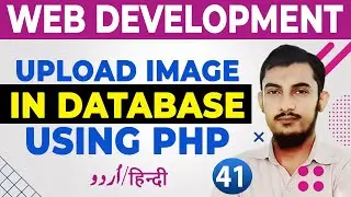 41 How to Upload Images to a Database Using PHP | Step-by-Step Tutorial 
