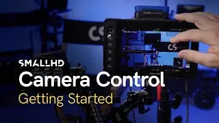 SmallHD Tech Tips: How to Enable Camera Control