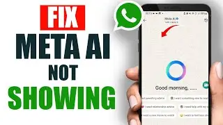 How To FIX Meta AI Not showing On Whatsapp (Full Easy, Quick Guide)