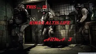 Rimas RP Altis Life #39. Arma 3