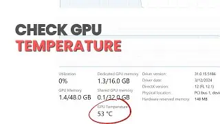 Check Your GPU Temp on Windows 11 |  No Downloads Needed!