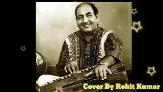 Ek Hasin Shaam Ko, MD Rafi, Cover By Rohit Kumar