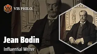 Jean Bodin: Master of Sovereignty｜Philosopher Biography