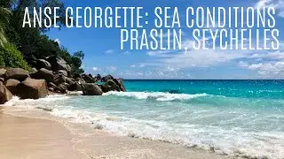 Anse Georgette: Sea Conditions in April 2019