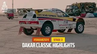 Highlights Dakar Classic - Stage 3 - 