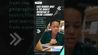 Ever wonder what is the biggest advantage of online learning