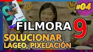 FILMORA 9 : Solucionar lageo, pixelación, trabas en la previsualización, Render _ Tutorial 04
