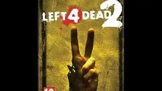 Left 4 Dead 2 Обзор (Кратко)
