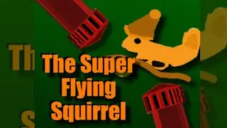 The Super Flying Squirrel - Official Trailer