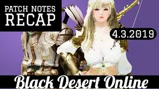 Black Desert Online [BDO] Patch Notes Recap: Axes and Stuff