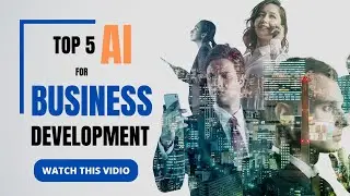 Top 5 AI for Business development #business #ai #businessgrowth