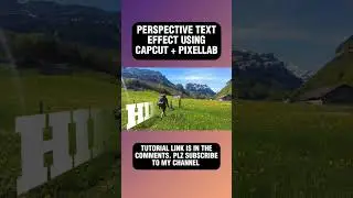 Reveal Perspective Text as You Walk | #capcut #pixellab #texteffect