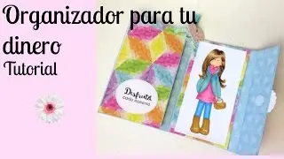 Tutorial / DIY Como se hace un organizador para tu dinero