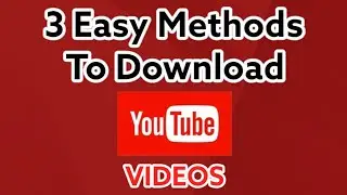 3 EASY METHODS TO DOWNLOAD YOUTUBE VIDEOS | Youtube Tips | Salad Tech