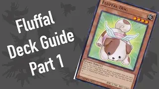 Fluffal Deck Guide Part 1
