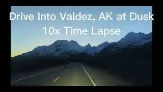 Drive From Thompson Pass Into Valdez, AK Time Lapse