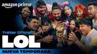 LOL Nueva temporada - Tráiler oficial | Amazon Prime